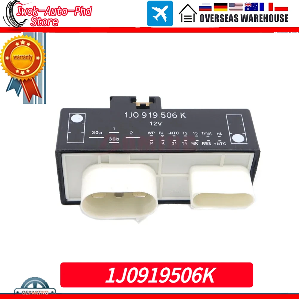 

1J0919506K For AUDI TT For Volkswagen GOLF JETTA BEETLE CLASICO 1J0919506P 1J0919506Q New Radiator Cooling Fan Control Module