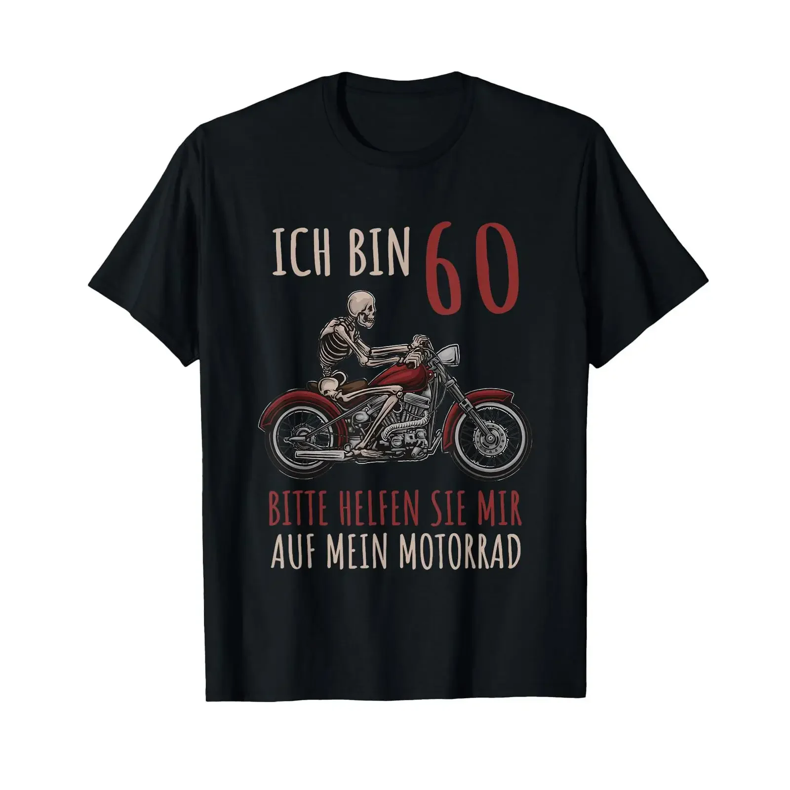 T Shirt with German Text Ich bin 60 bitte helfen Sie mir auf mein Motorrad black vintage Washed designer clothes Unisex