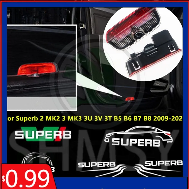 

Car Sticker For Skoda 2Pcs Led Car Door Welcome Lights Projector Ghost Shadow Lamps Accessories For Superb 2 MK2 3 MK3 3U 3V 3T