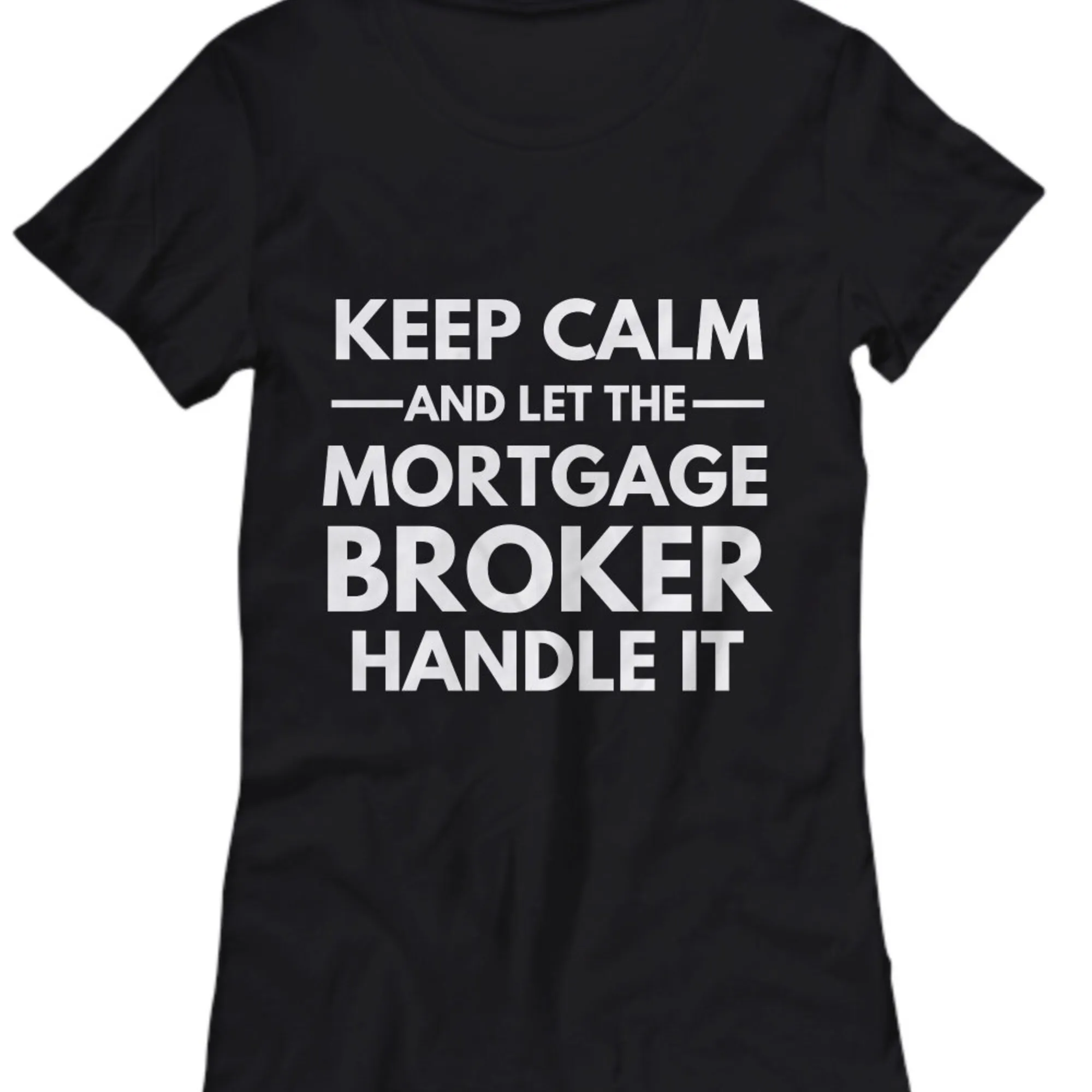 Mortgage Broker Shirt