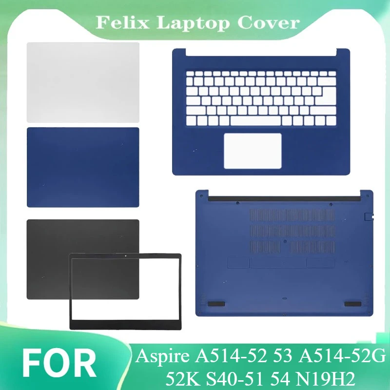 

New For Aspire A514-52 53 A514-52G 52K S40-51 54 N19H2 Laptop LCD Screen Back Cover Keyboard Case Palmrest Top Case Bottom Cover