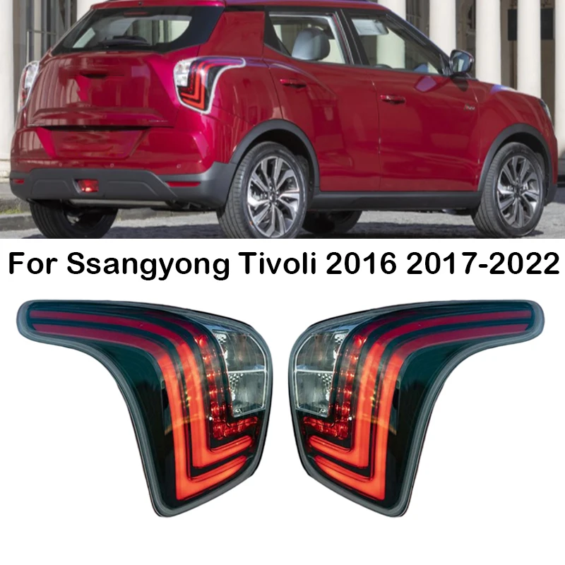 For Ssangyong Tivoli 2016 2017 2018 2019 2020 2021 2022 Car LED Rear Tail Light Assembly Brake Taillight Stop Light Parking Lamp