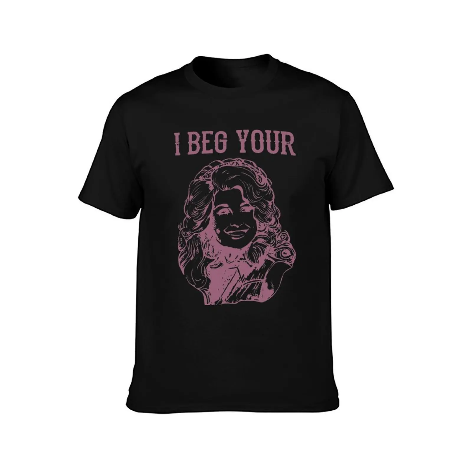 Dolly Parton I Beg Your Parton T-Shirt t shirts for man graphic tees T-Shirt