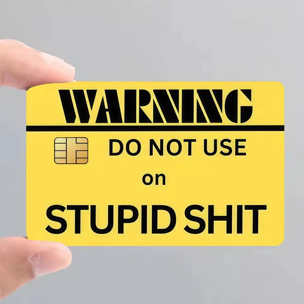 Do Not Use On Stupid Shit Bank Credit Cards Bus Pass Stickers Cool Decoration Waterproof 4PCS Card