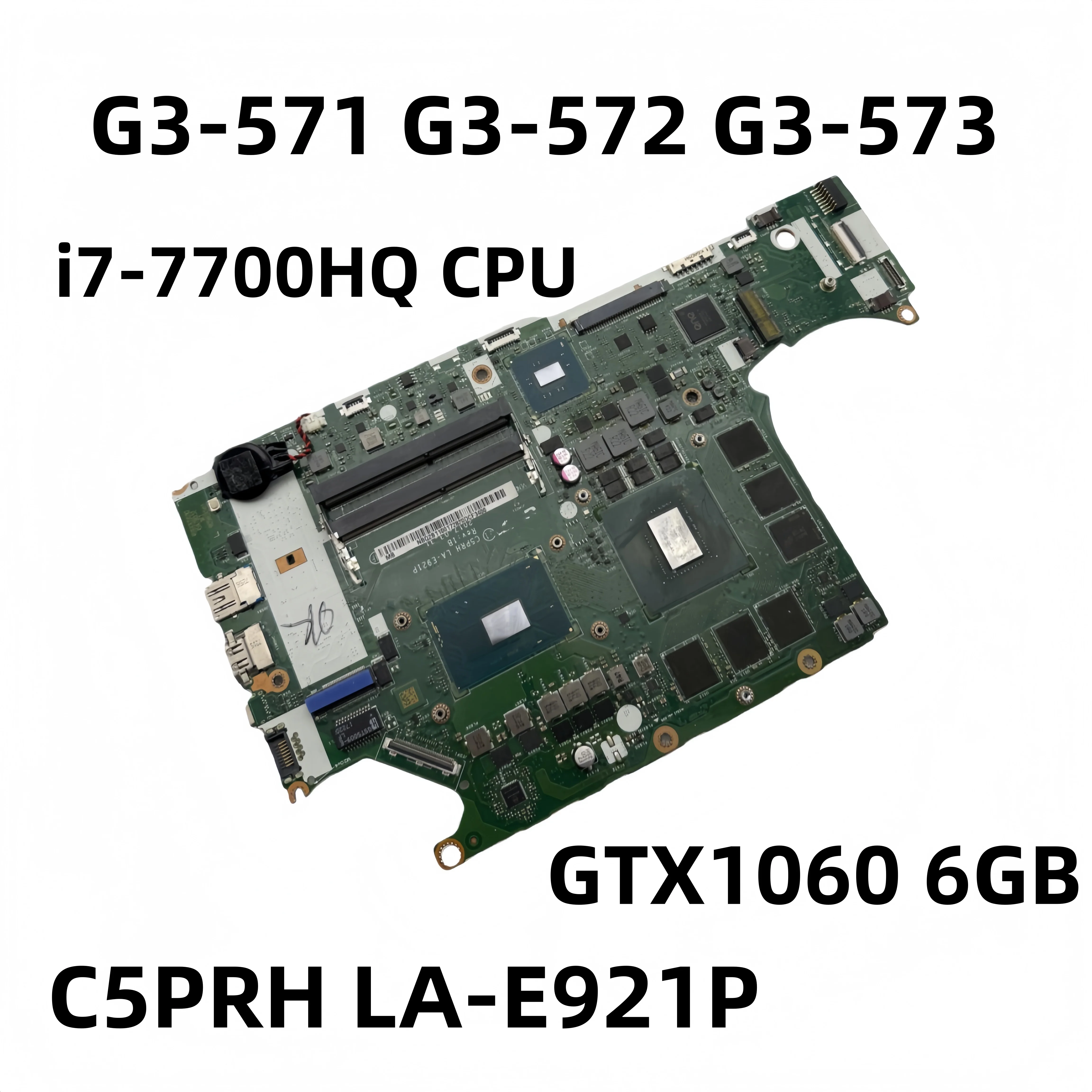 Placa base C5PRH LA-E921P N17C1 NBQ2B11001 para portátil Acer Predator G3-571 G3-572 G3-573 con CPU i7-7700HQ GTX1060 6GB probada