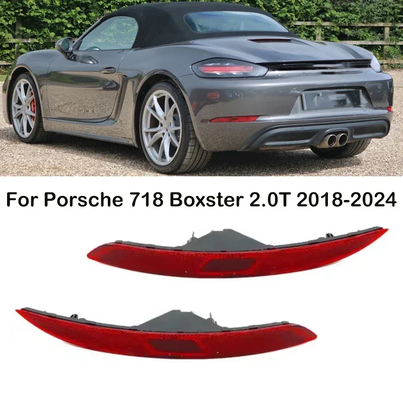 New！ For Porsche 718 Boxster 2.0T 2018-2024 Car Rear Bumper Light Brake Light Rear Reflector Light Stop Lamp 982945703 982945704