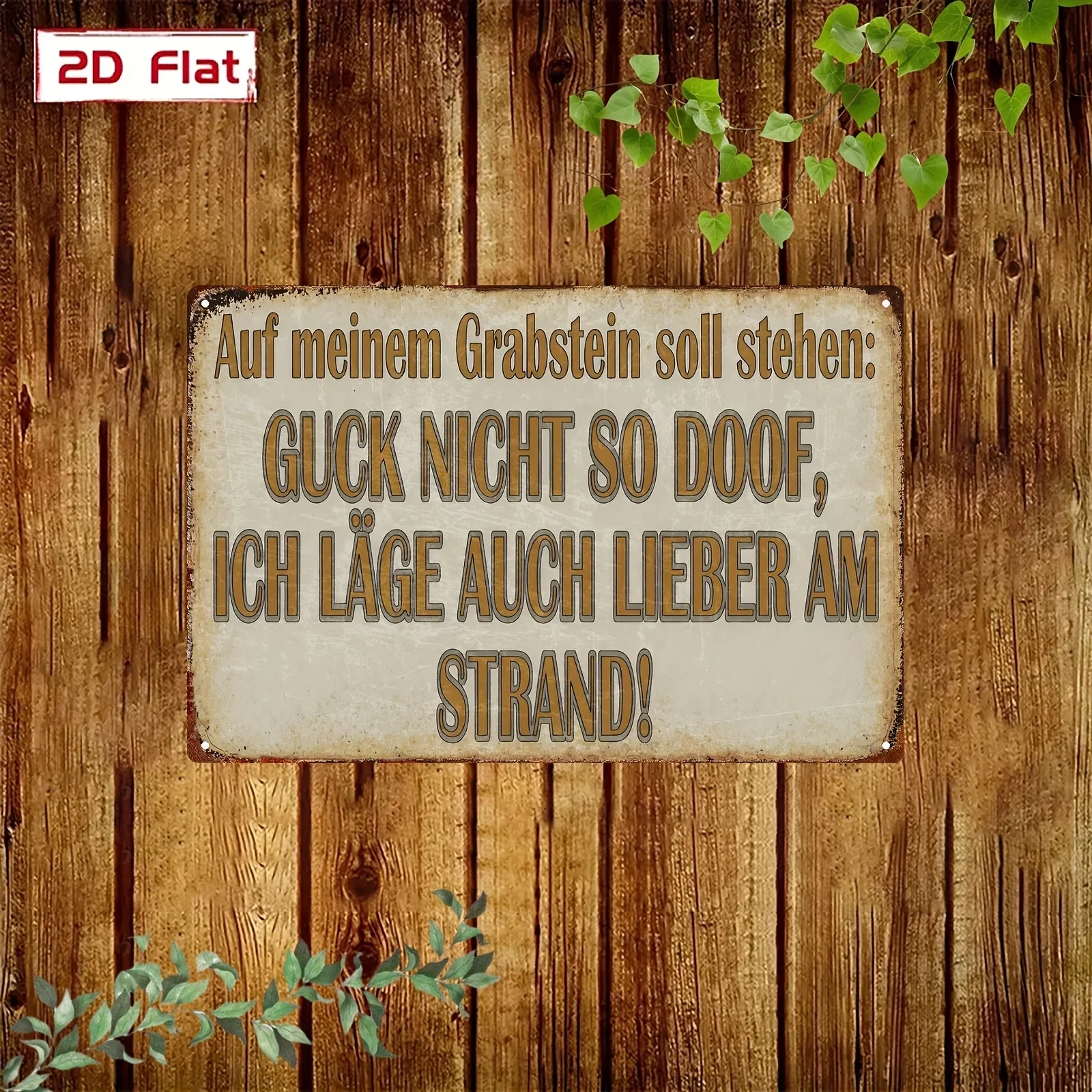2D Flat -. Vintage German Humor Aluminum Sign, 8.0X12.0 inch, Rustic Wall Decoration with The Inscription 