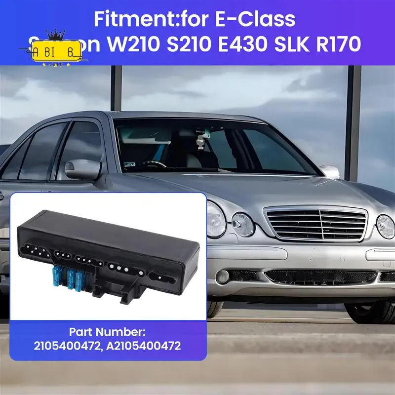 

ABIB -Car Fuse Box Relay Unit For Mercedes-Benz E-Class Saloon W210 S210 E430 SLK R170 2105400472