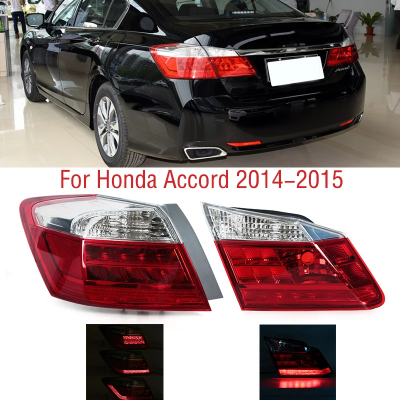 For Honda Accord 9th 2014 2015 Car Rear Tail Light Brake Stop Reverse Turn Signal Lamp Taillight Rearlamp