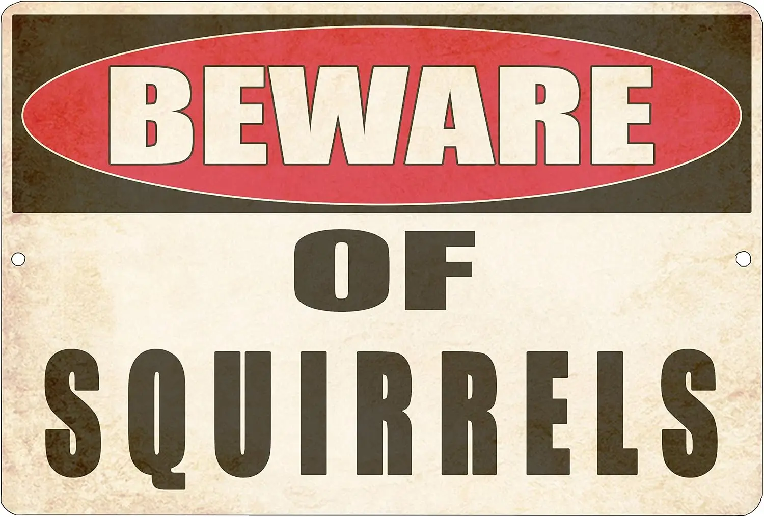 Rogue River Tactical Funny Sarcastic Metal Tin Sign Wall Decor Man Cave Bar Yard Wall Warning Beware of Squirrels