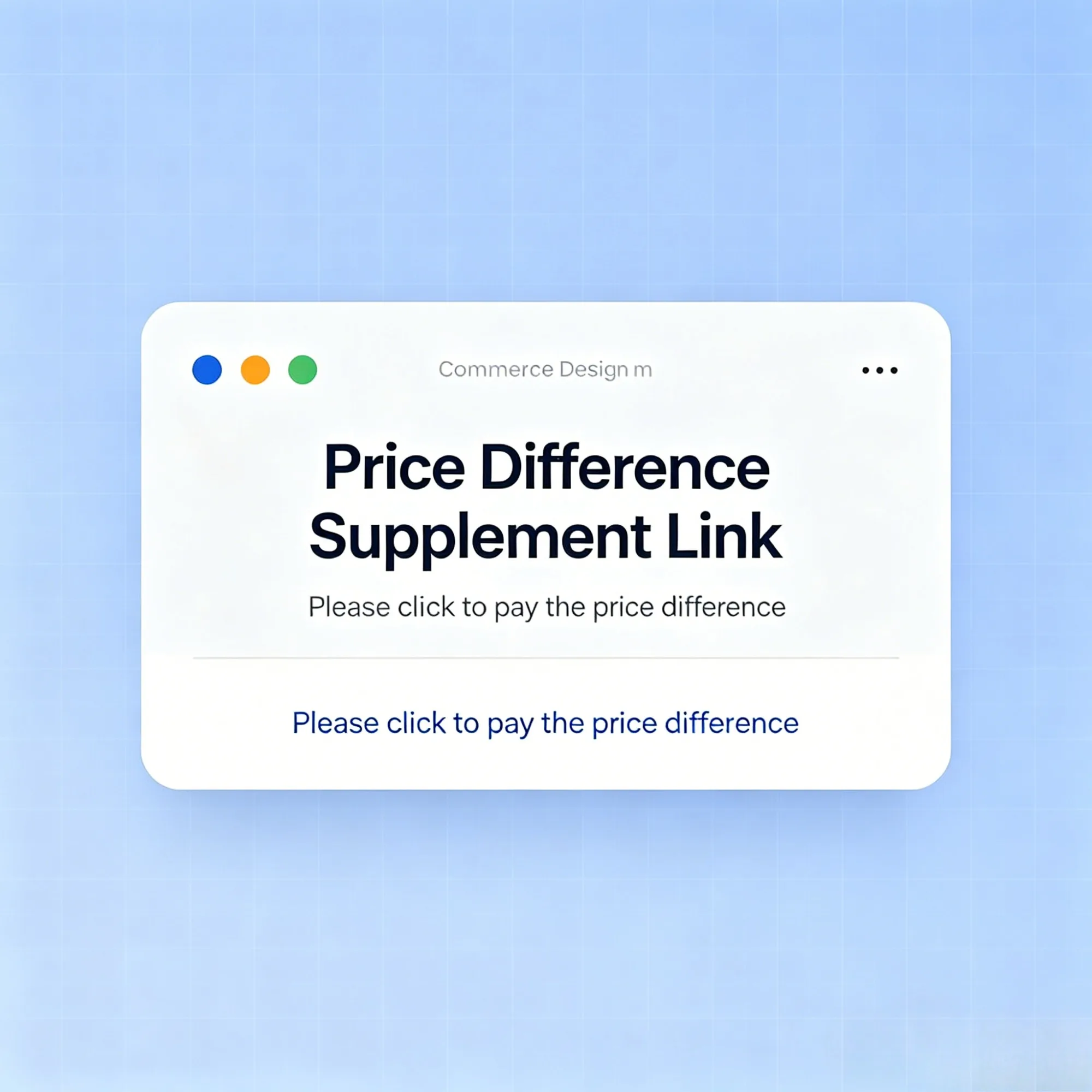 

Supplementary Payment for Price & Shipping Difference