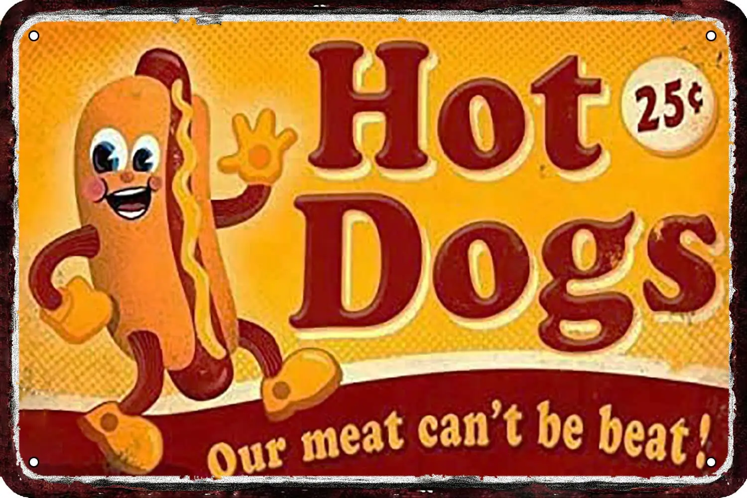 Hot Dogs Our Meat Can;t Be Beat Vintage Metal tin Sign Wall Decor Retro Art Funny Decorations for Home Man Cave bedroom