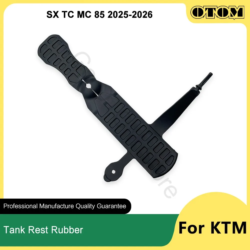 

OTOM 2025-2026 Резиновая опора-защита топливного бака для мотоциклов KTM SX85, HUSQVARNA TC85, GASGAS MC85 A41007012000