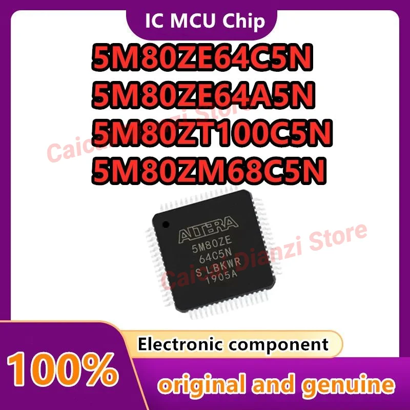 

5M80ZE64C5N 5M80ZE64A5N 5M80ZT100C5N 5M80ZM68C5N 1pcs/lot