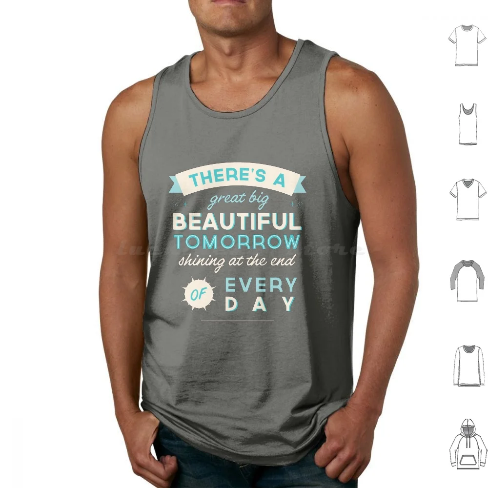 Beautiful Tomorrow Tank Tops Print Cotton Great Big Beautiful Tomorrow Inspired Progress Carousel Shining Day Positive