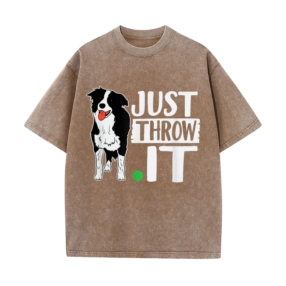 Just Throw It Funny Play Fetch Border Collie T-Shirt 남성의류 Korean Popular Clothes Men Girlfriend T Shirt Gift Print Tee Summer