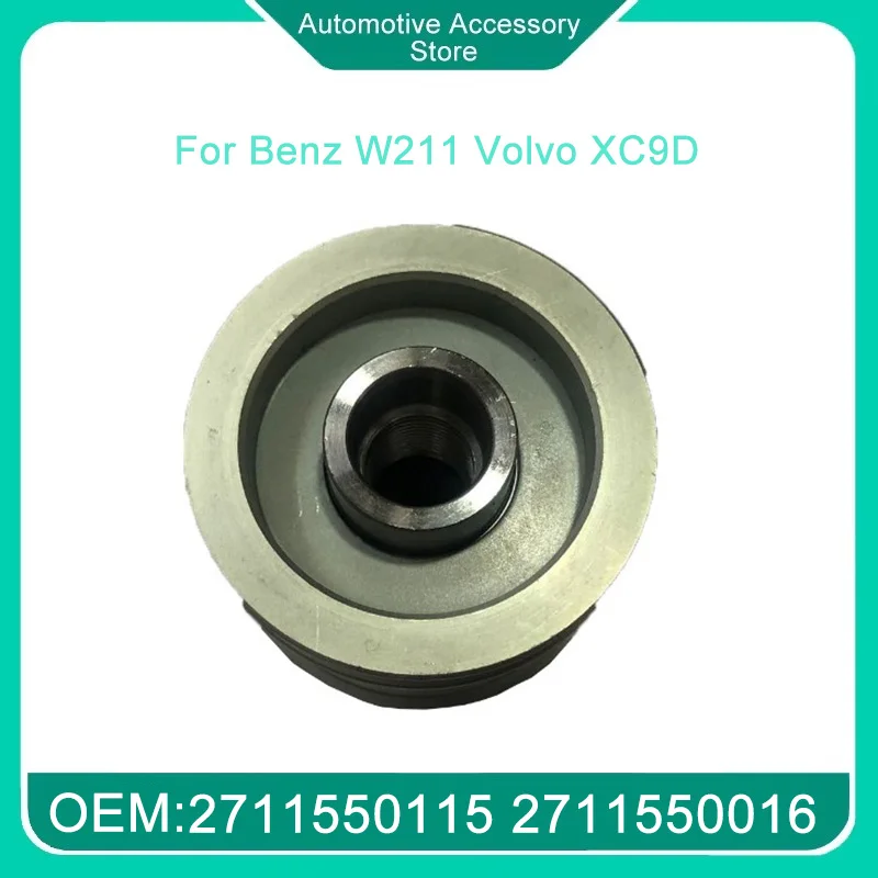 

2711550115 2711550016 Alternator Pulley Fit For Benz W211 Volvo XC9D