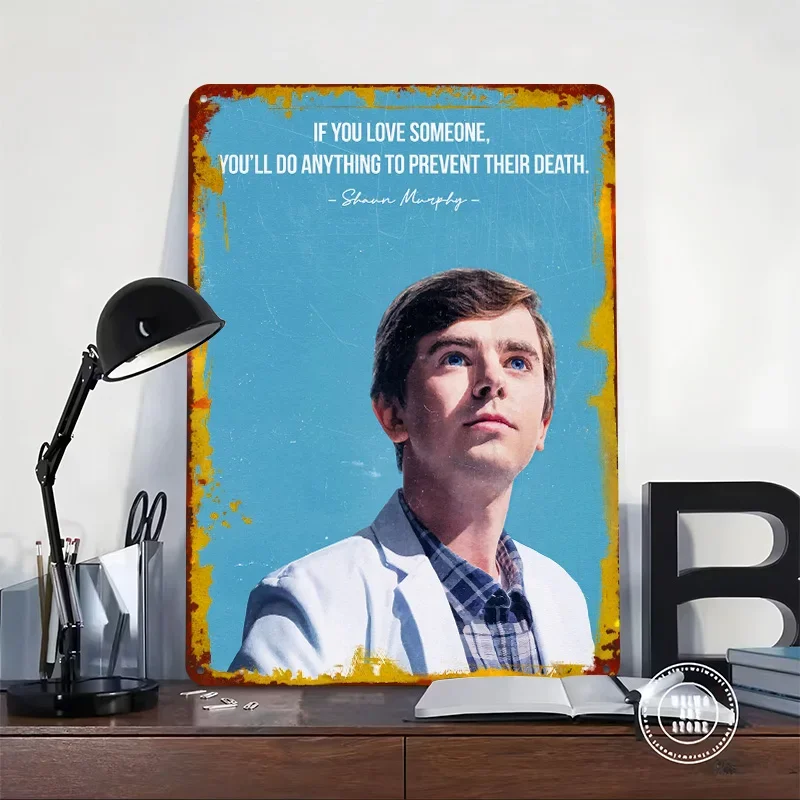The Good Doctor Quotes Metal Poster Customized Wall Art Retro Vintage Tinplate Signs for Room Ornaments Bedroom Decoration Decor