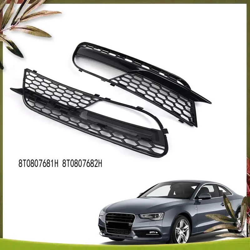 AB98-1Pair Copertura della griglia della luce di nebbia Griglia inferiore del paraurti anteriore per A5 2012-2015 8T0807681H 8T0807682H