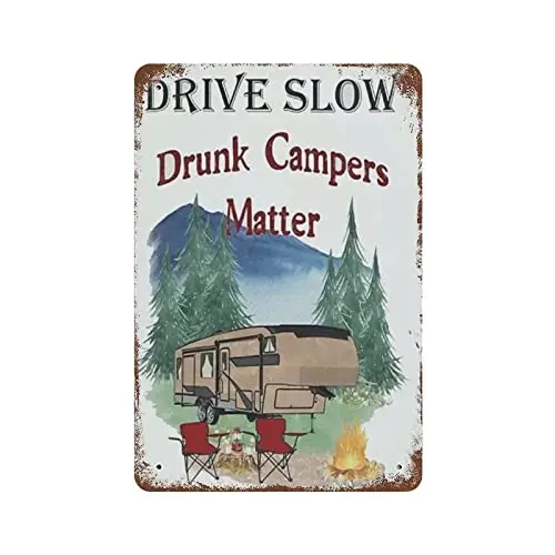Drive Slow Drunk Campers Ter Slogan Sign Happy Sign Metal Sign Retro Vintage Tin Sign Metal Poster Wall Art Decor