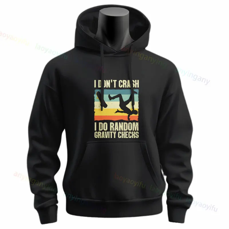 Funny I Don't Crash I Do Random Gravity Checks Skateboarder Skate Board Hoodies Casual Long Sleeve Graphic Design Sportswear