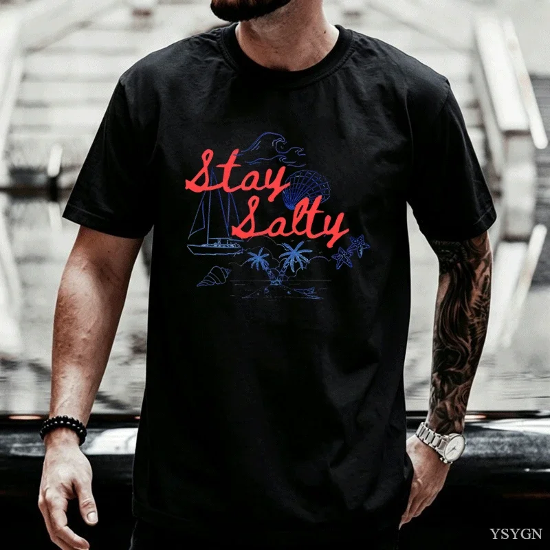 Stay Salty Graphic Tee Beachy Summer Cotton T Shirt Casual Round Neck Printed Short Sleeve T-shirts Man Comfortable Clothing