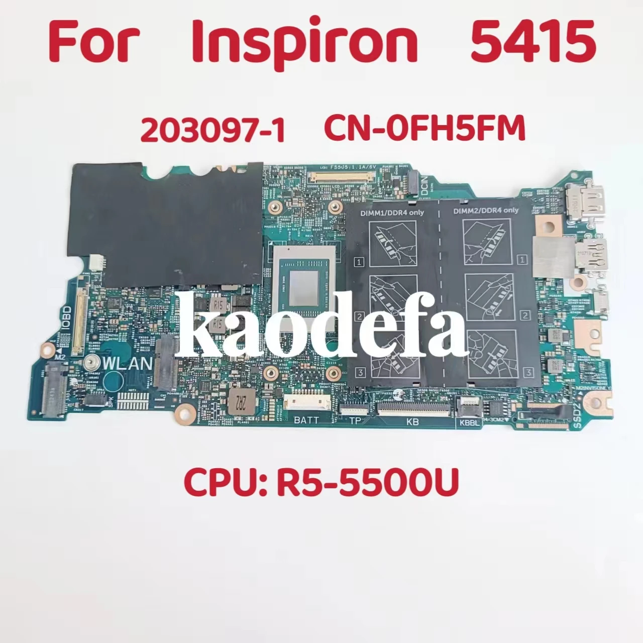 203097-1  For Dell Inspiron 5415  Laptop Motherboard CPU: Ryzen 5 5500U DDR4 CN-0FH5FM 0FH5FM FH5FM Test OK