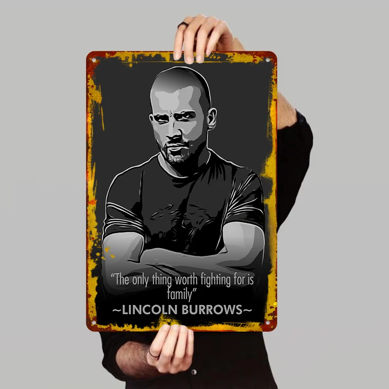 Lincoln Burrows Portrait Metal Wall Art Prison Break Inspirational Family Quote Decor