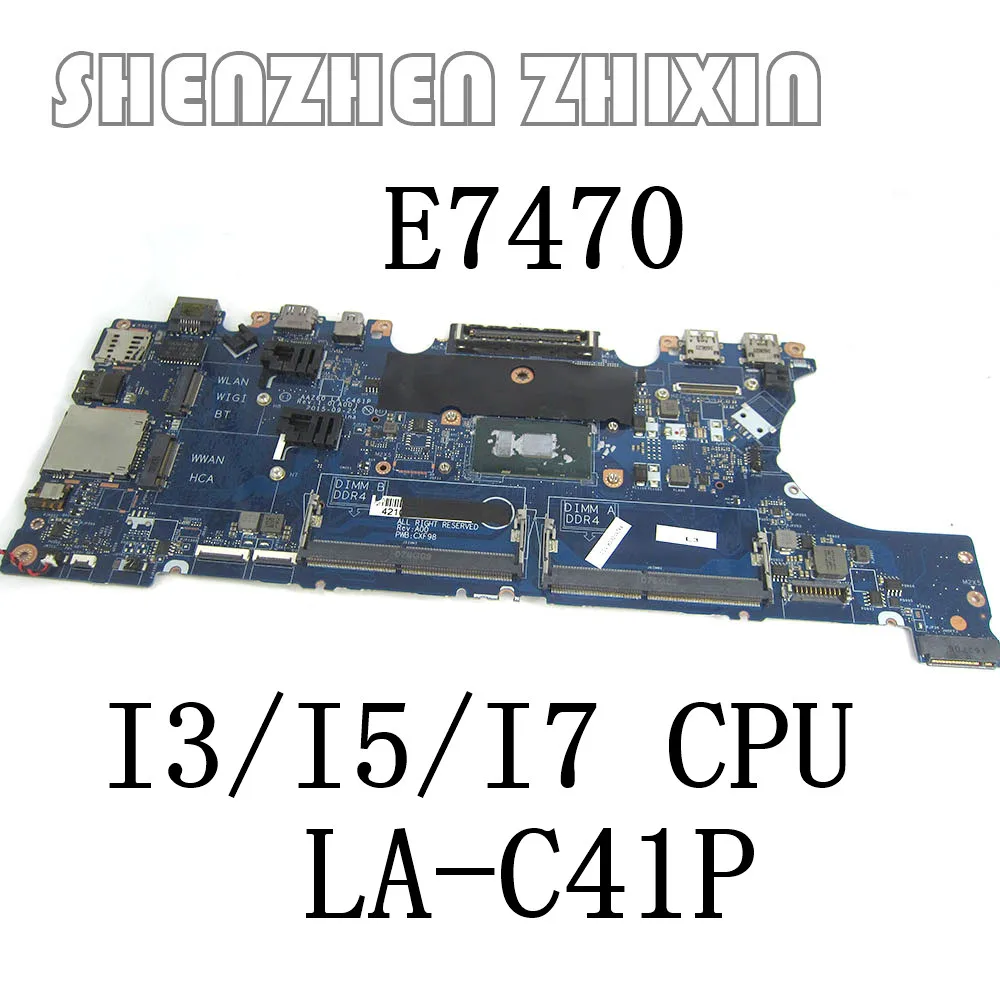 

FOR Dell Latitude 14 7470 E7470 Laptop Motherboard with I3/I5/I7 CPU LA-C461P Mainboard