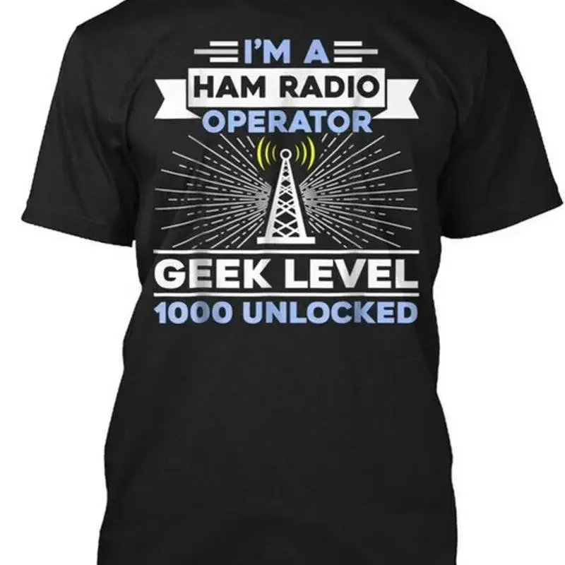 Geek Level 1000 Unlocked Funny Ham Radio Size Premium T Shirt M 2XL
