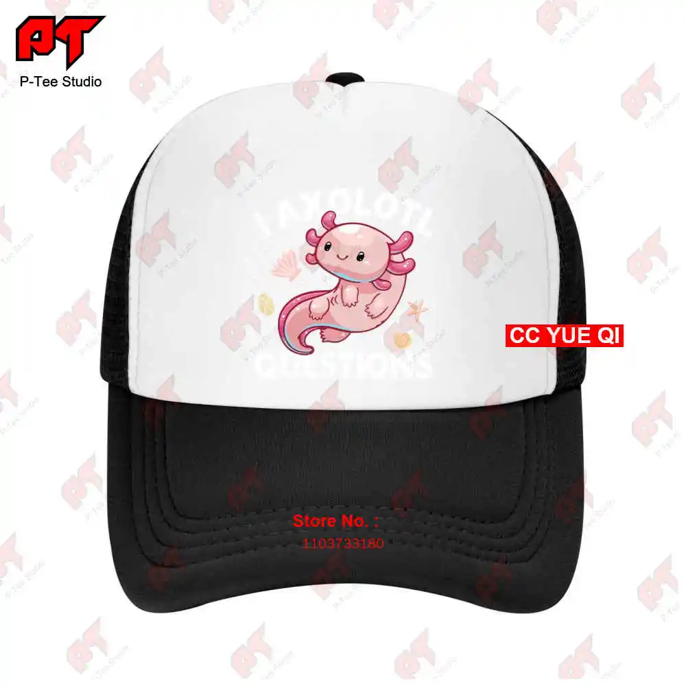 Axolotl I Axolotl Questions Baseball Caps Truck Cap GE02