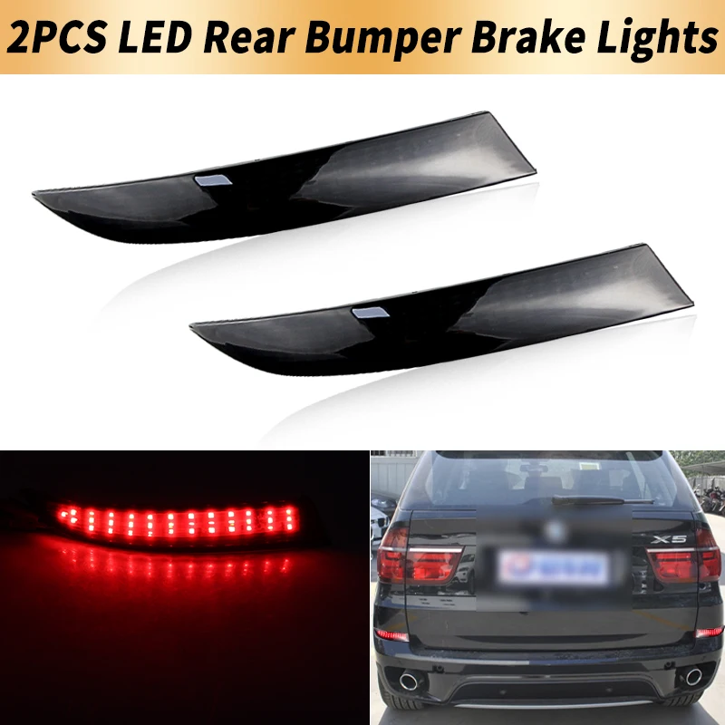 

2PCS LED Rear Bumper Brake Lights Canbus For BMW X5 E70 LCI 2010 2011 2012-2013 Tail Stop Warning Fog Lamps 12V Car Accessories