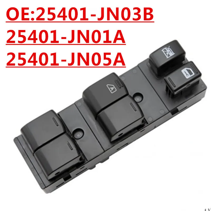 

OE:25401-JN03B，25401-JN01A ，25401-JN05A Suitable for 2008-2012 Nissan Teana glass lifter switch power window control button sw
