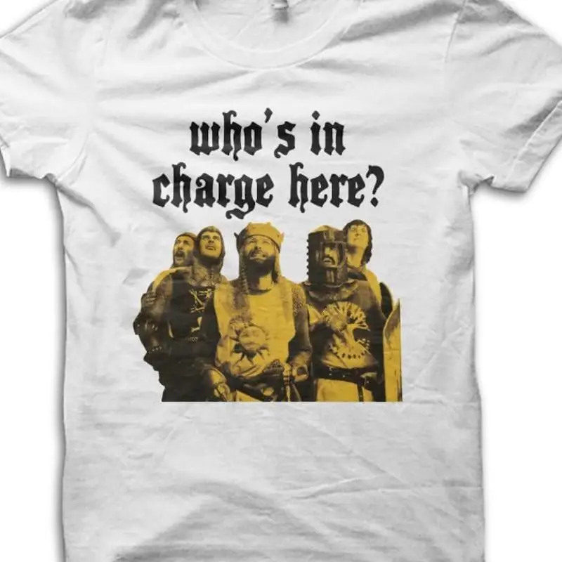 Monty Python Holy Grail Knights Who's In Charge Here T-Shirt