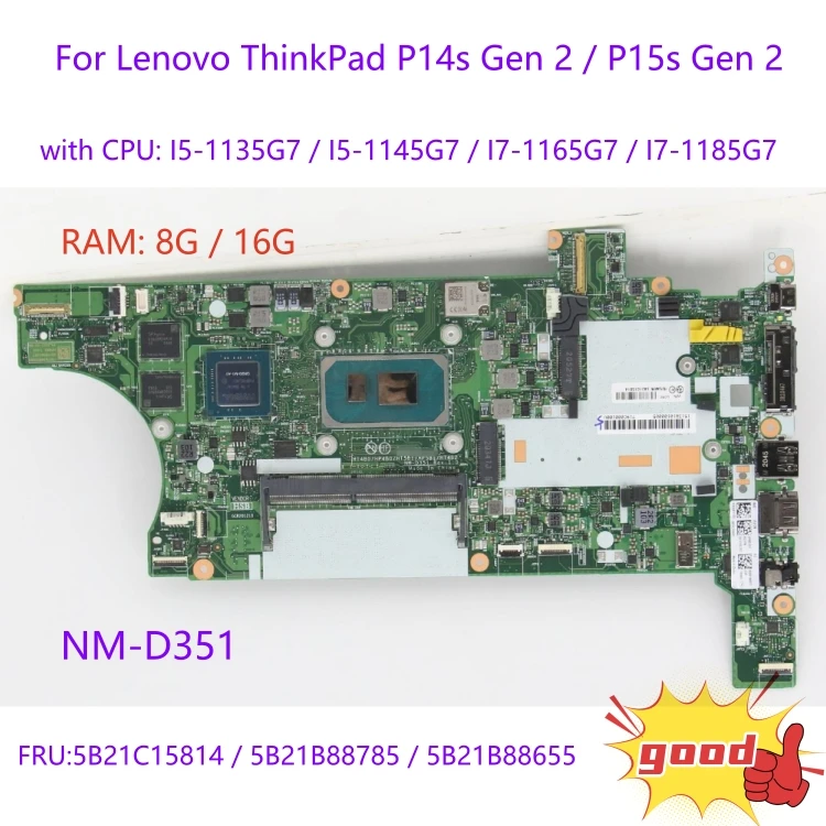 

FRU:5B21C15814 For Lenovo ThinkPad P14s Gen 2 / P15s Gen 2 laptop motherboard NM-D351 with CPU I5-11th / I7-11th+RAM 8G / 16G