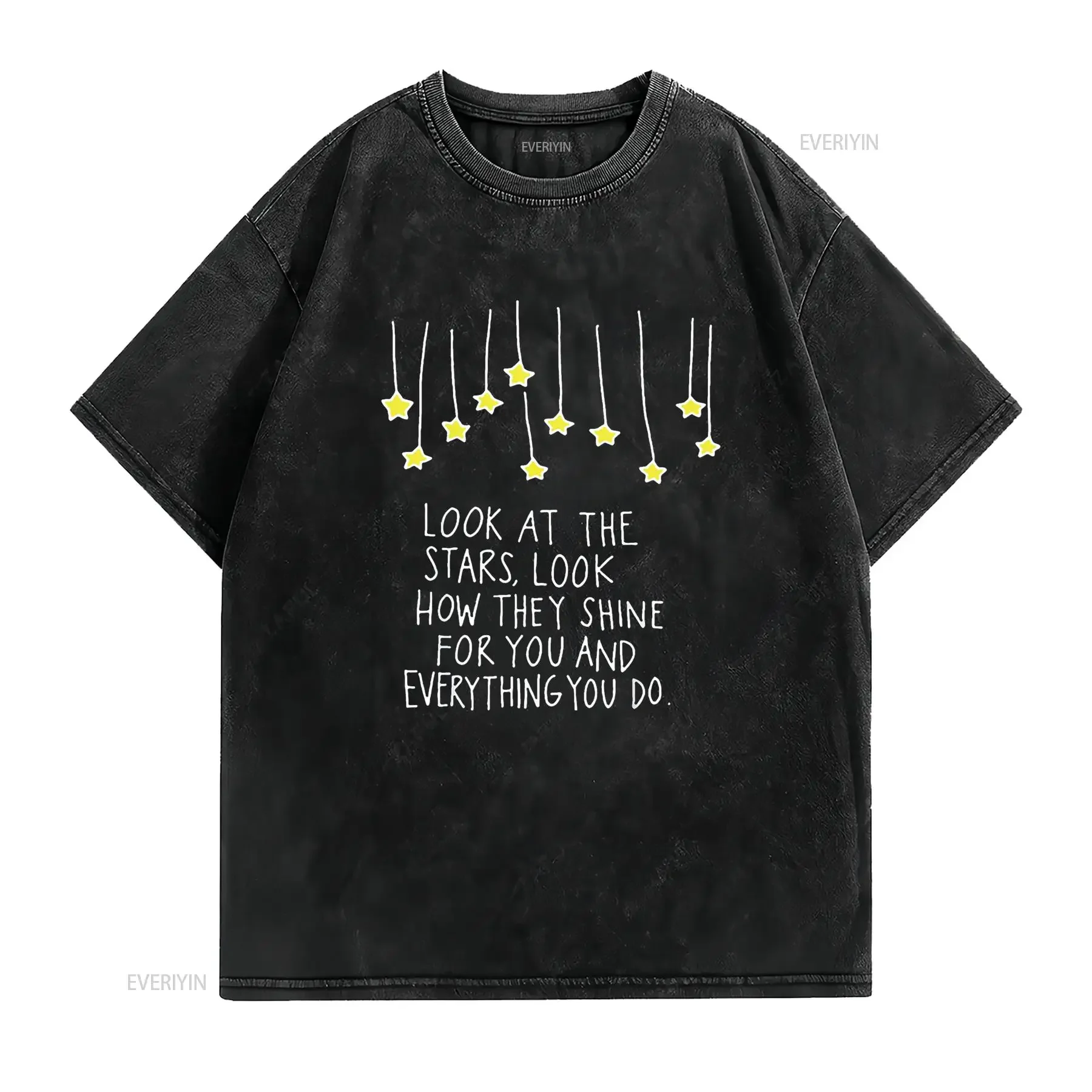 Look At The Stars How They Shine For You T Shirt vintage Washed Stretched graphic Breathable Stylish Unisex Versatile