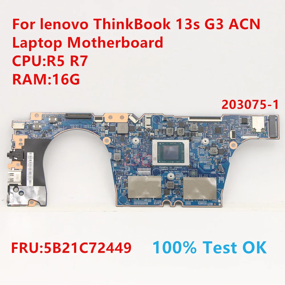 

203075-1 Материнская плата для ноутбука Lenovo ThinkBook 13s G3 ACN с процессором R5 R7 FRU:5B21C72449 100% ТЕСТ ОК