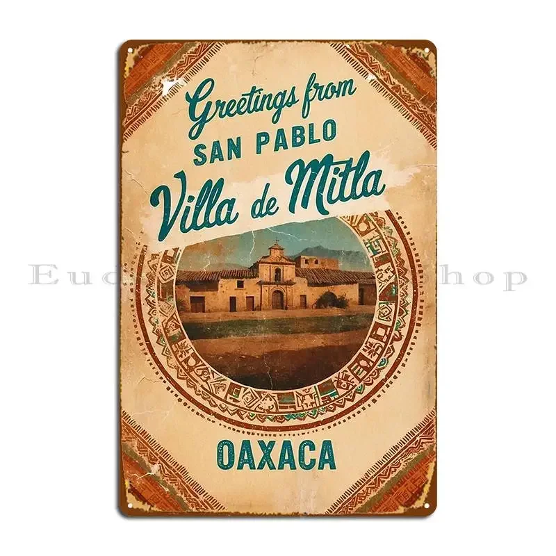 San Pablo Villa De Mitla Oaxaca Mexico Magic Town Postcard Vintage Travel Metal Sign Mural Classic Customize Tin Sign Poster