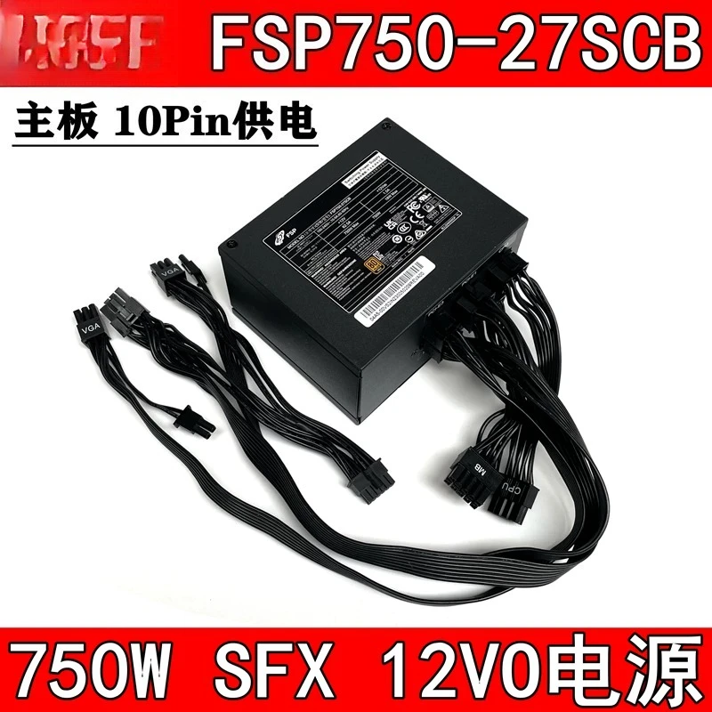 FSP750-27SCB 750W Gold Module SFX 12VO Small Power Supply Main Board 10Pin Power Supply