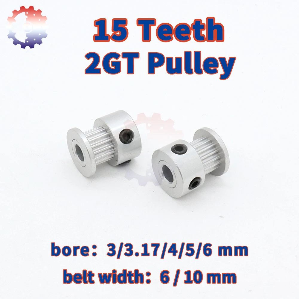 

15Teeth 2GT Timing Pulley Bore 3/3.17/4/5/6mm 15T Pulley Wheel 2M Belt Width 6/10mm Belt Pulley GT2 15 Teeth 3D Printer Parts