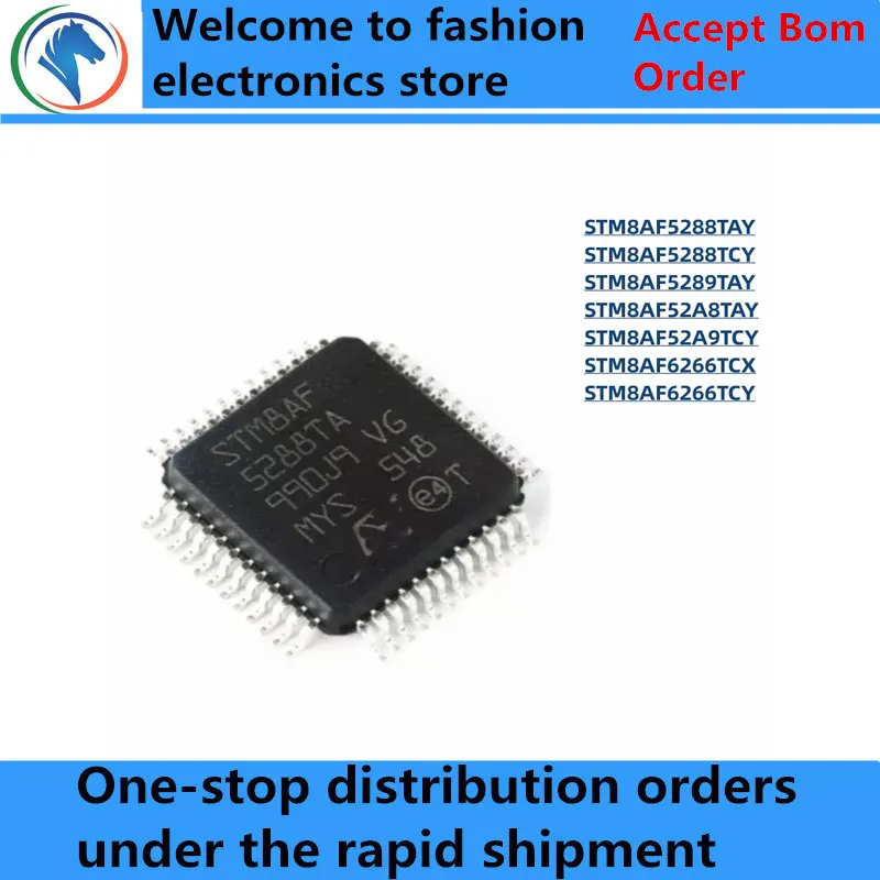 

100% New STM8AF5288TAY STM8AF5288TCY STM8AF52A8TAY LQFP48 STM8AF5289TAY STM8AF52A9TCY LQFP64 STM8AF6266TCX STM8AF6266TCY LQFP32