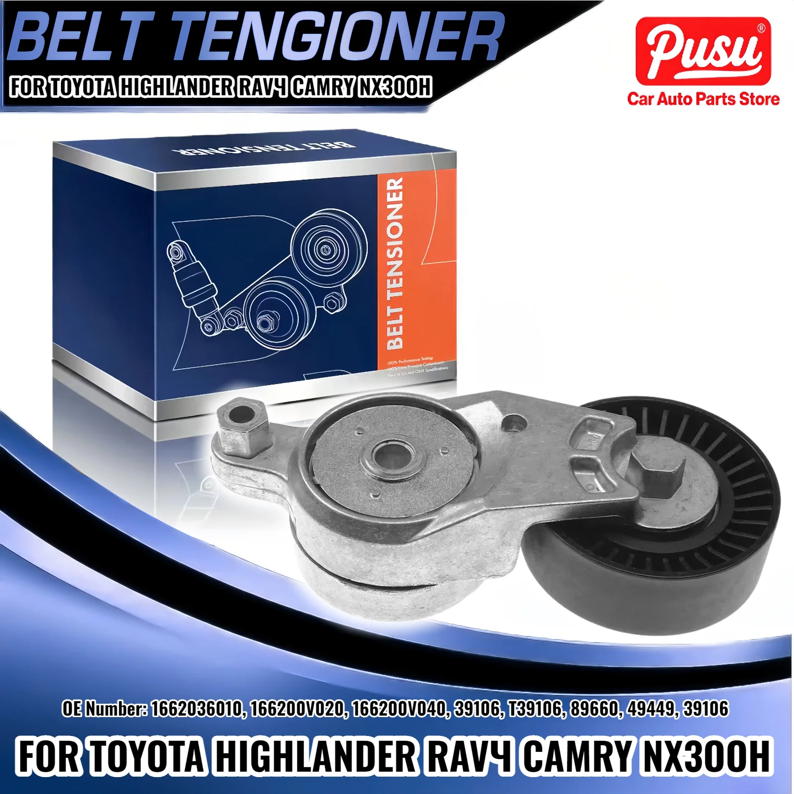 

Drive Belt Tensioner Assy with Pulley for Toyota Camry Highlander RAV4 tC NX300h 1662036010 166200V020 166200V040 39106 T39106