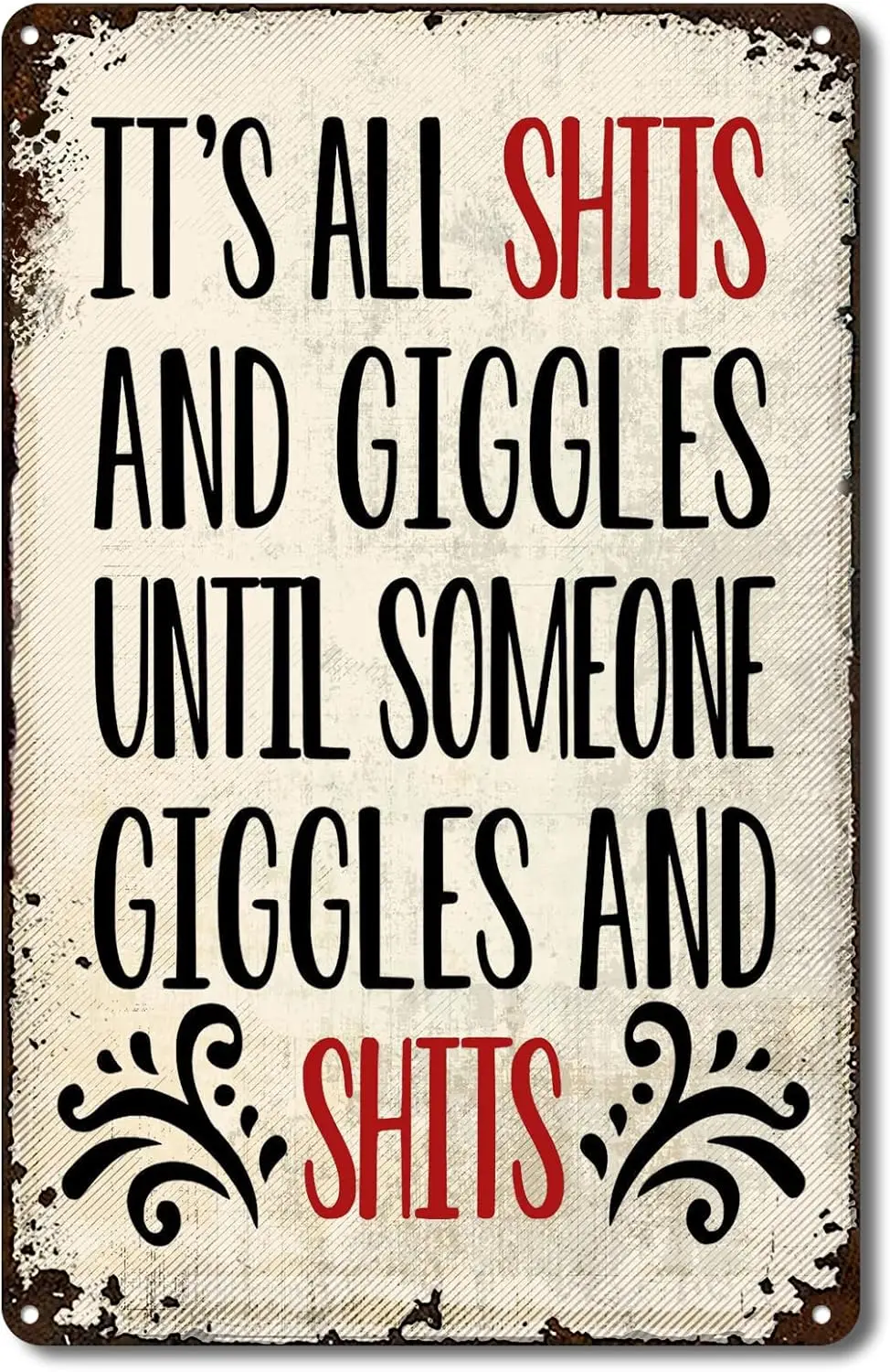 Y1,It;s All Shits and Giggles Until Someone Funny Metal Tin Sign Vintage Bath Bathroom Laundry Room Decor Wall
