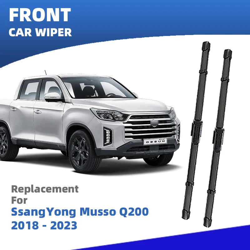 LHD Front Windshield Wiper Blades For SsangYong Musso Q200 Rexton Sports Khan Musso Pick-up 2018 - 2023 Windscreen Accessories