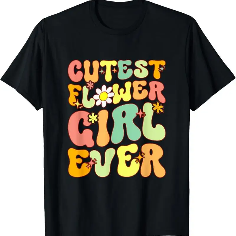Groovy Cutest Flower Girl Ever A Bridesmaid Proposal Toddler T Shirt