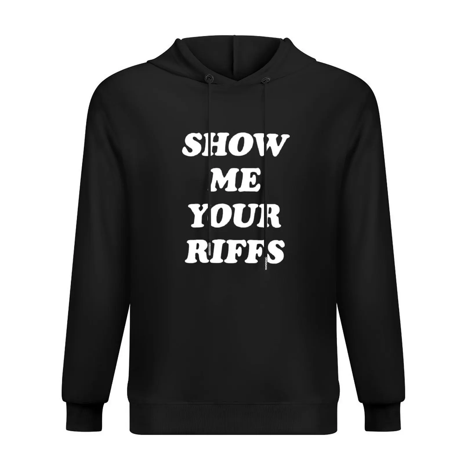 

Show Me Your Riffs Hoodie aesthetic clothing anime clothing korean clothes autumn new products men hoodie