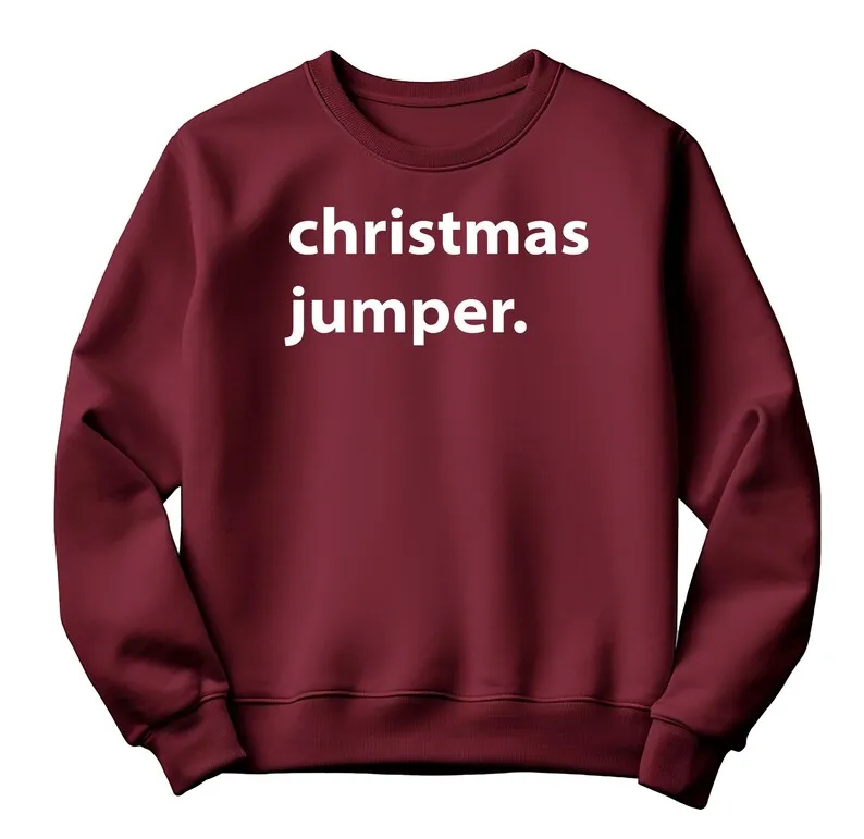Christmas Jumper Sweatshirt: Funny Festive Text, Unisex Fit