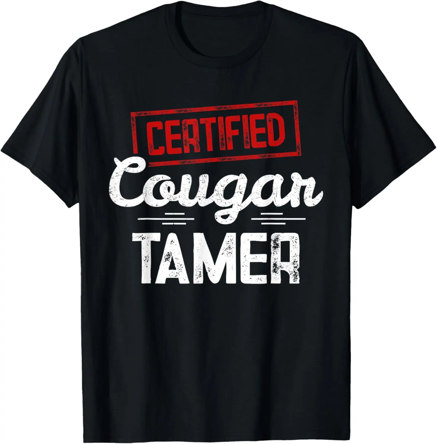 Certified Cougar Tamer T-Shirt