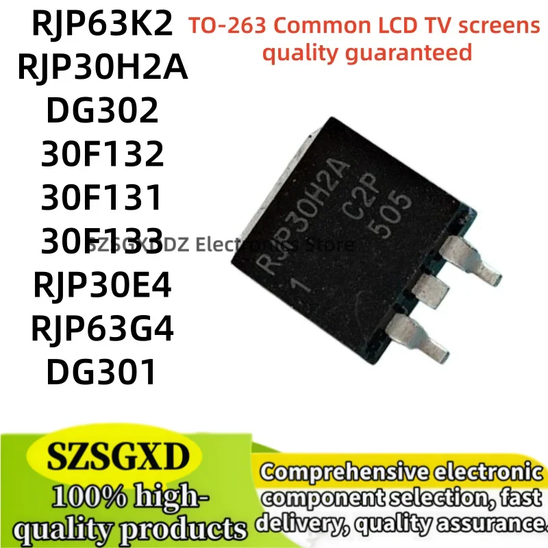 10-20Uds 100% new quality RJP63K2 30F131 RJP30H2A DG301 a263 DG302 30F132 30F131 30F133 RJP30E4 RJP63G4 TO-263 quality assured