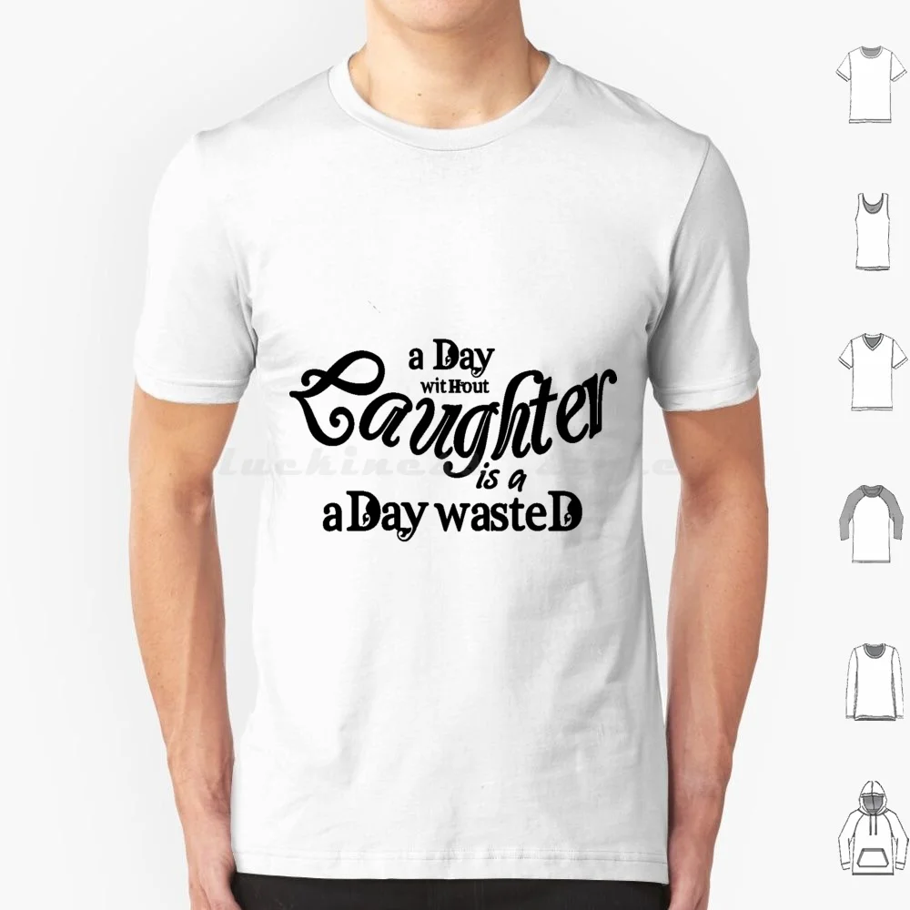 

A Day Without Laughter T Shirt Big Size 100% Cotton Magpie You Right Mate You Right Mate Funny Silly Australia Australian